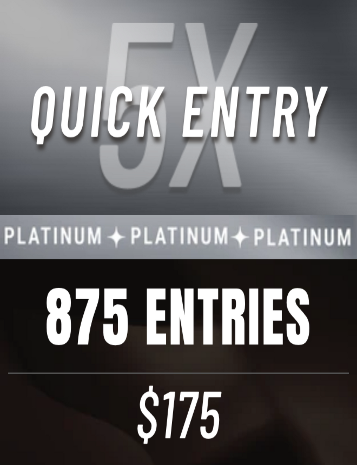5X PLATINUM - QUICK ENTRY